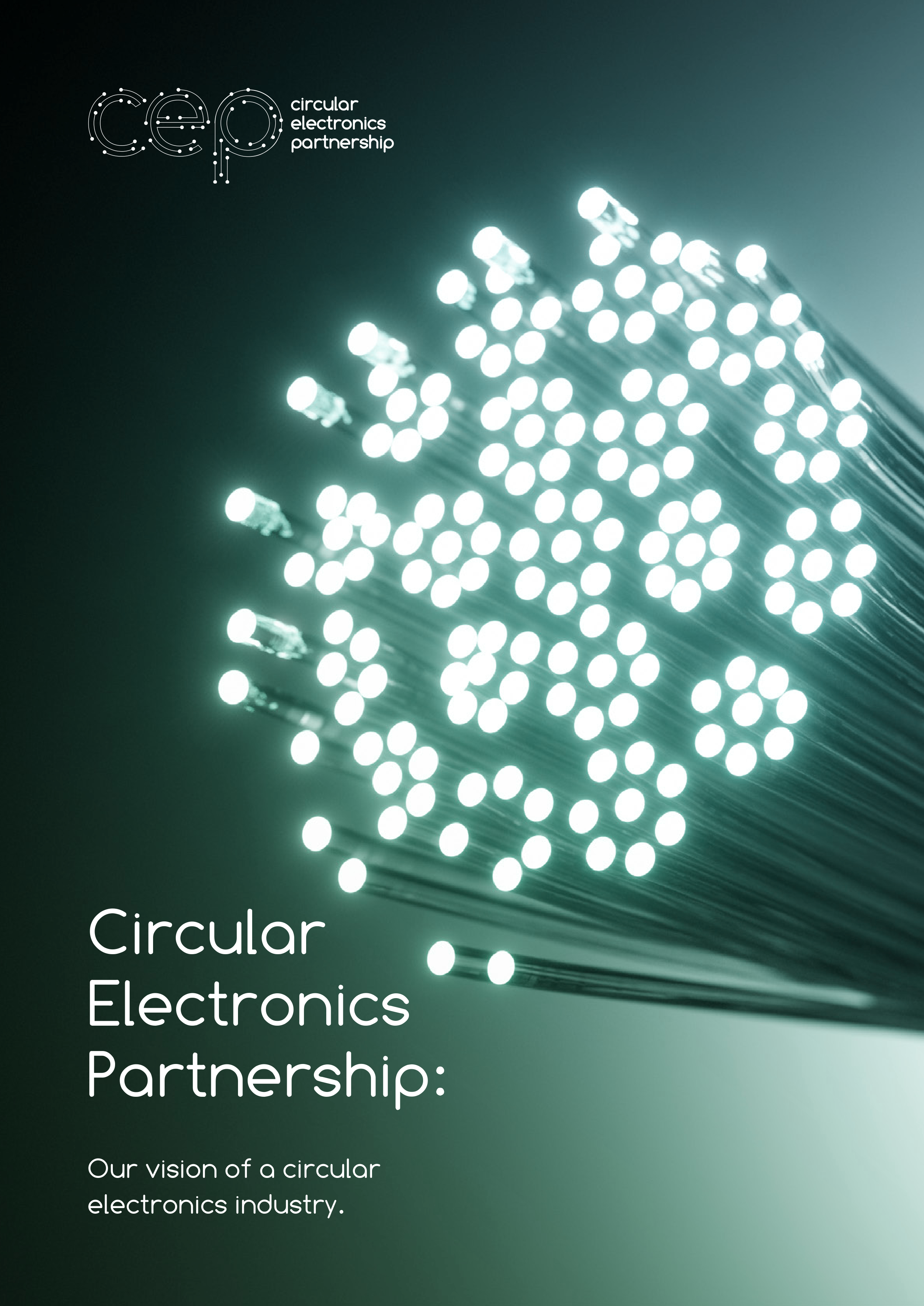 Circular Electronics Partnership: Our vision of a circular electronics industry, March 2021
